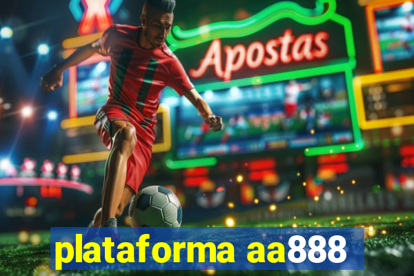 plataforma aa888